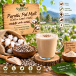 Paruthi Pal Malt – Cotton Seeds Malt (பருத்தி பால் மால்ட்)